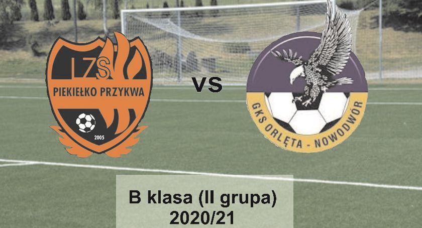 B klasa (II grupa): Piekiełko Przykwa - Orlęta Nowodwór