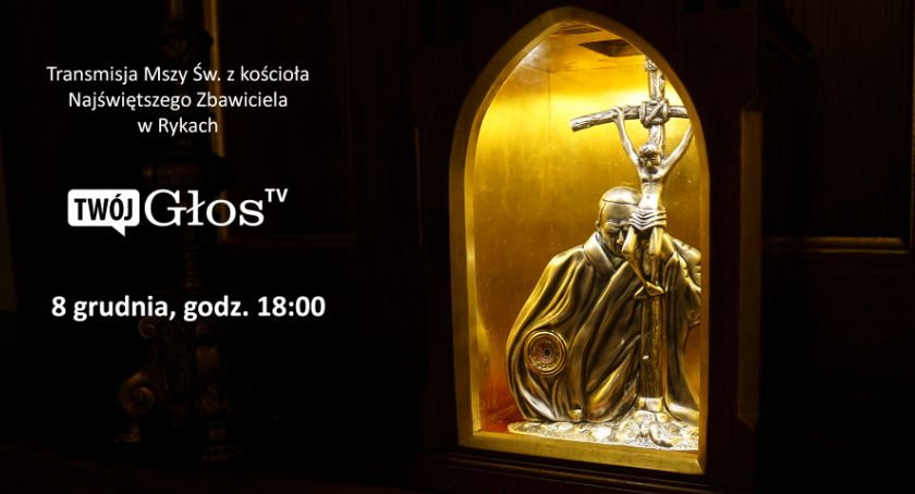 Ryki - Rekolekcje Adwentowe 2020 - transmisja mszy o godz. 18:00