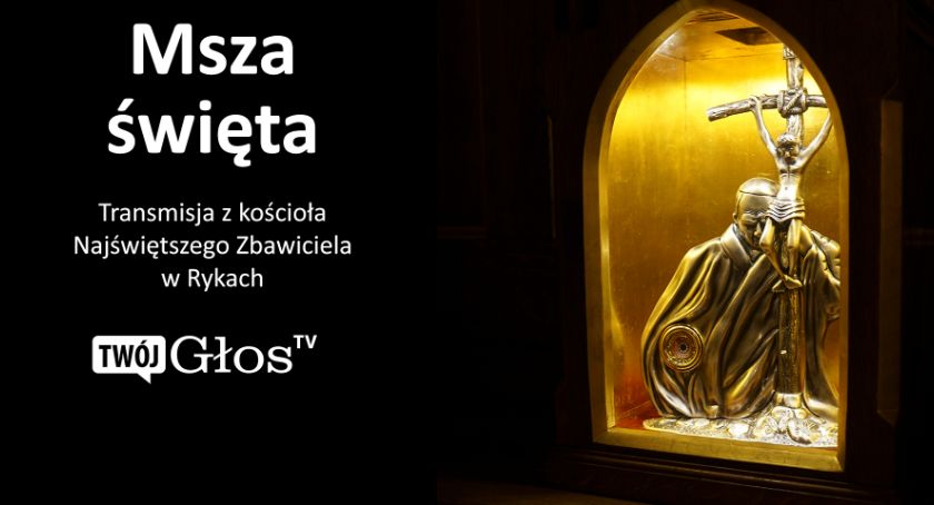 Mszę św. sprawował będzie biskup Kazimierz Gurda - transmisja