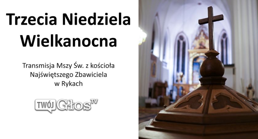 Ryki - Transmisja Mszy św. z kościoła Najświętszego Zbawiciela