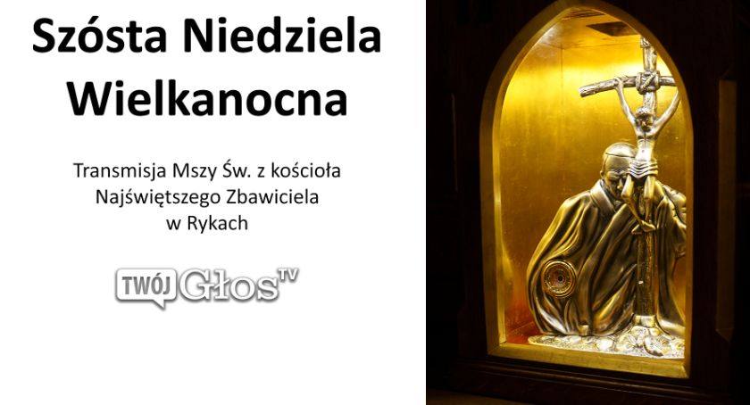 Ryki - Transmisja Mszy św. z kościoła Najświętszego Zbawiciela