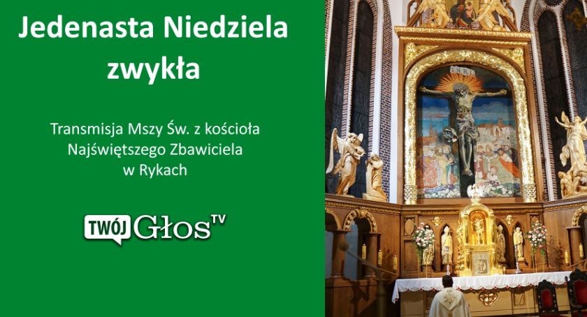 Ryki - Transmisja Mszy św. z kościoła Najświętszego Zbawiciela