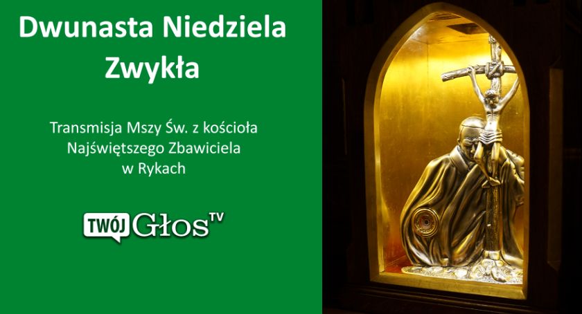 Ryki - Transmisja Mszy św. z kościoła Najświętszego Zbawiciela