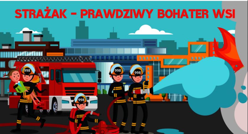 Strażak - prawdziwy bohater wsi. Konkurs dla jednostek OSP