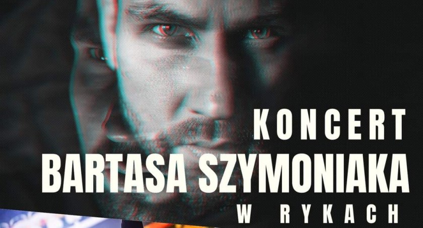 Bartas Szymoniak wystąpi w Rykach