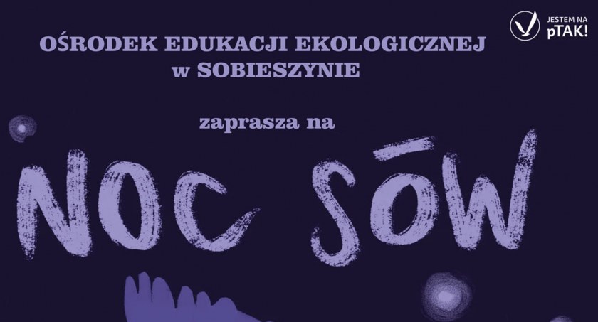 Noc sów w Sobieszynie