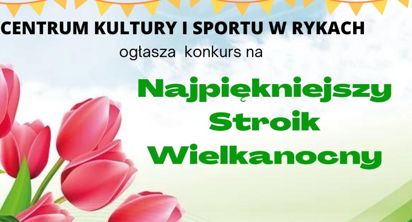 Ruszył konkurs na najpiękniejszy stroik wielkanocny w powiecie!