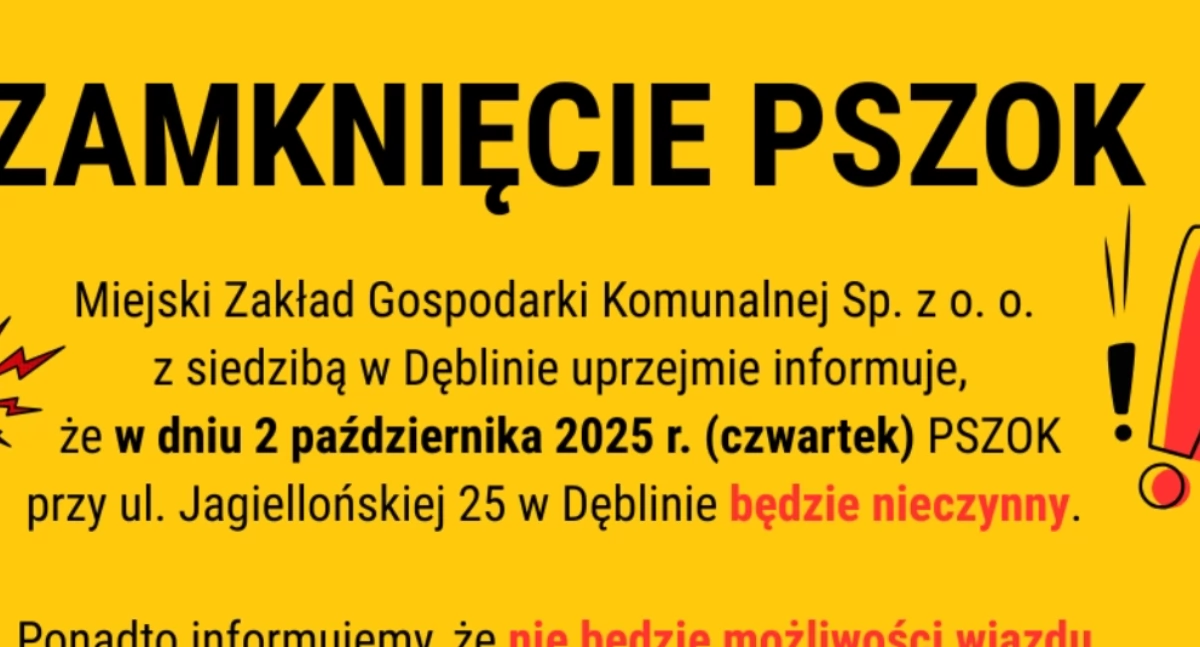 Zmiana godzin otwarcia PSZOK w Dęblinie oraz utrudnienia w ruchu drogowym - informacja MZGK Sp. z o.o.