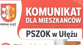 PSZOK w Ułężu: przerwa w odbiorze odpadów wielkogabarytowych