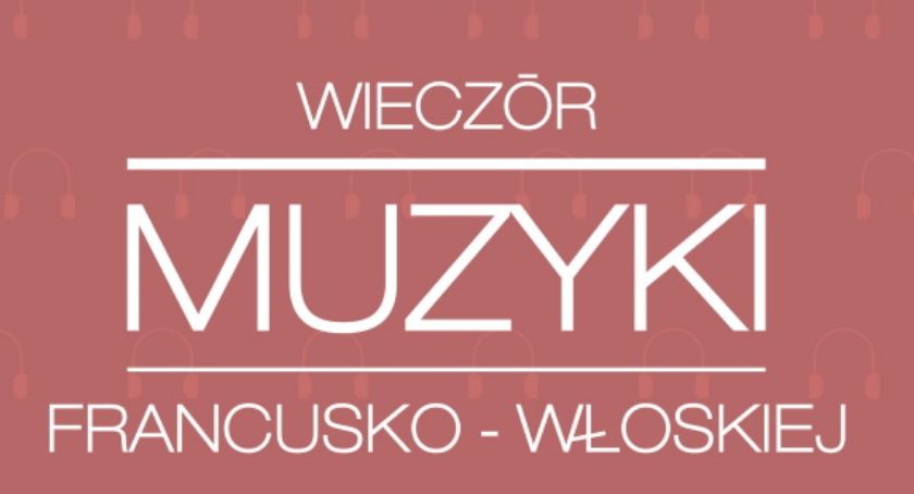 GOK w Osielsku zaprasza na wieczór muzyki francusko-włoskiej. Wydarzenie odbędzie się online
