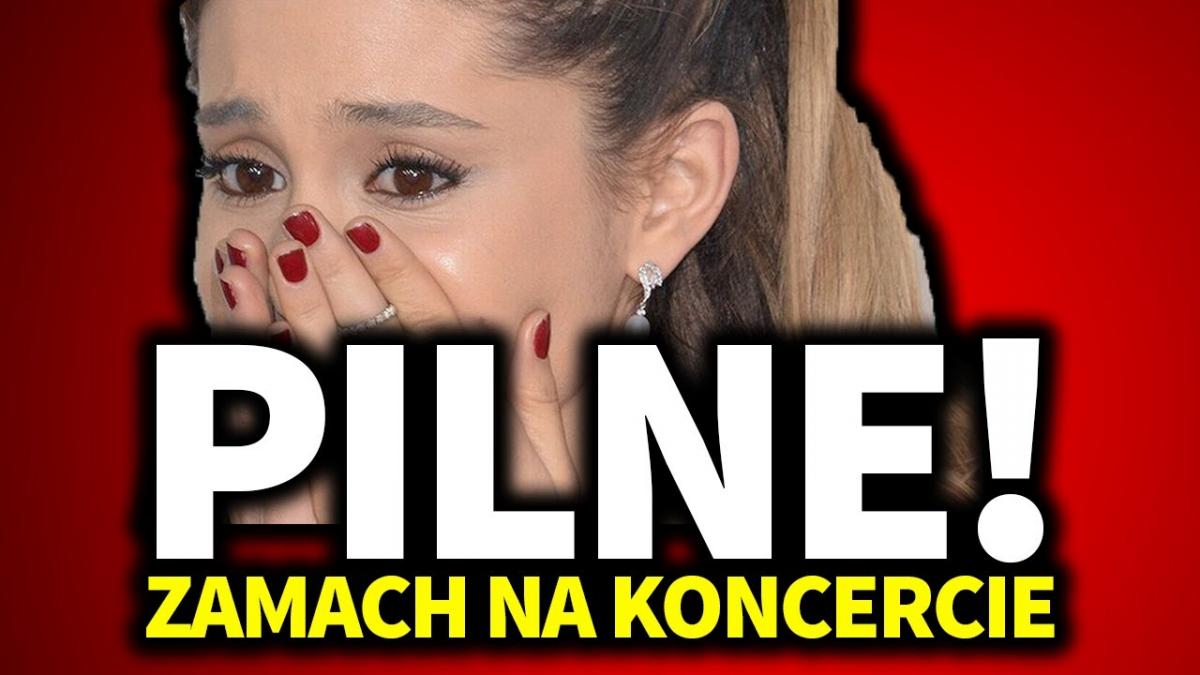Zamach na koncercie Ariany Grande w Manchesterze! Co z piosenkarką?