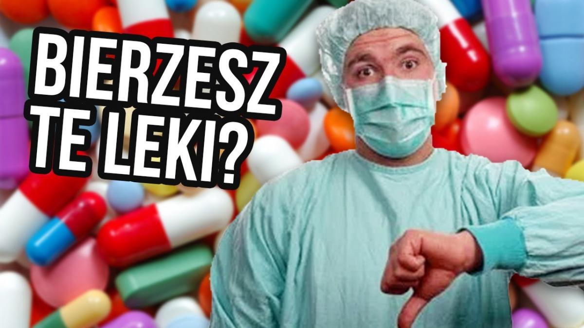 Stosujesz te leki? One nie działają! Największe oszustwa medyczne