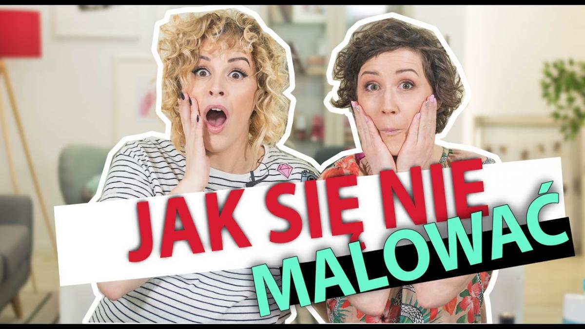 Najczęstsze błędy makijażowe, które popełniają kobiety! Jak się nie malować?