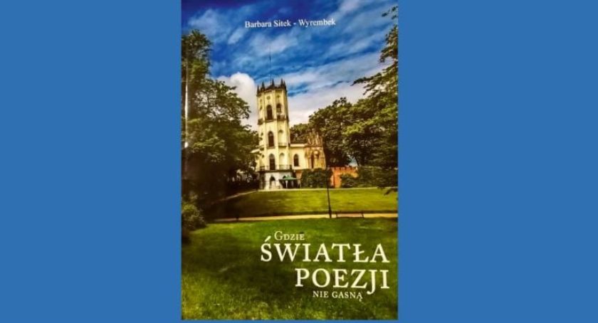 Gdzie światła poezji nie gasną - spotkanie z Barbarą Sitek-Wyrembek