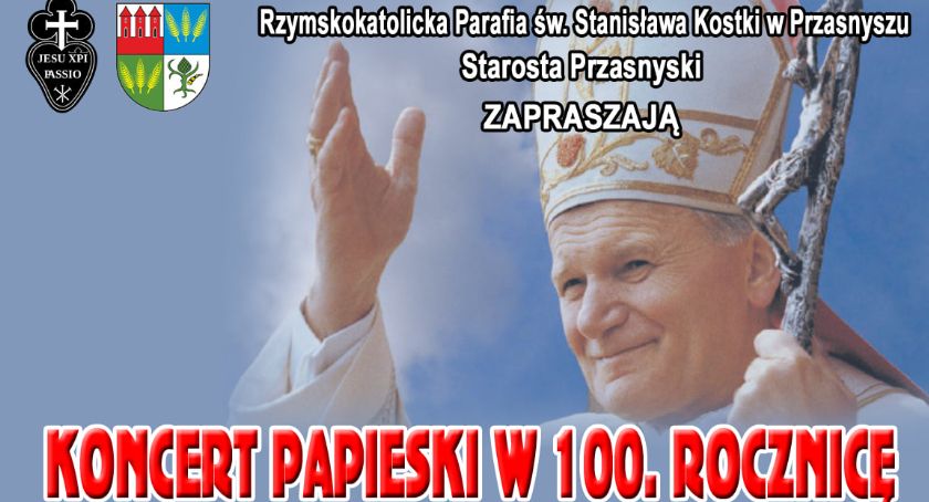 Koncert Papieski w 100. Rocznicę Urodzin Ojca Świętego Jana Pawła II
