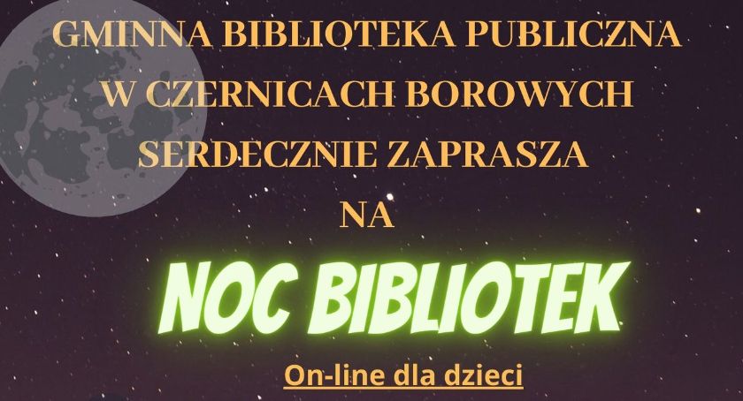 Noc Bibliotek również w Czernicach Borowych - zaproszenie
