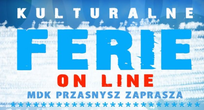 Kulturalne Ferie  z przasnyskim MDKiem online 