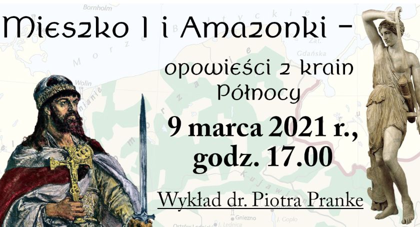 Mieszko i Amazonki - opowieści z krain Północy [Wykład]
