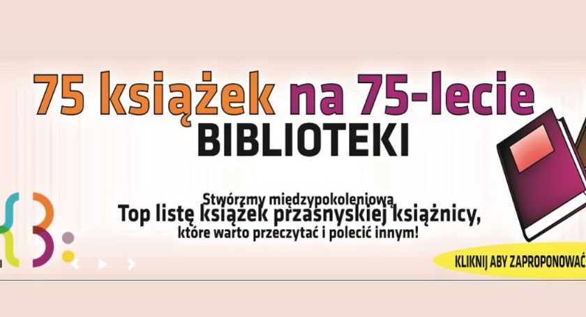 75 książek na 75-lecie Biblioteki. Stwórzmy międzypokoleniową Top Listę