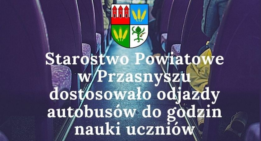 Starostwo Powiatowe w Przasnyszu dostosowało rozkłady jazdy autobusów  do godzin nauki uczniów!