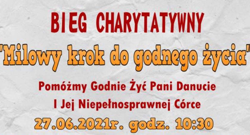 Milowy krok do godnego życia - weź udział w biegu charytatywnym
