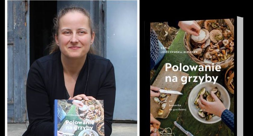 Krasne: Polowanie na grzyby z Zofią Leszczyńską-Niziołek