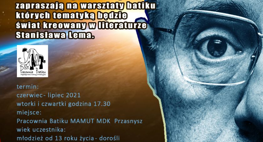 Świat według Stanisława Lema na warsztatach przasnyskiego Batiku