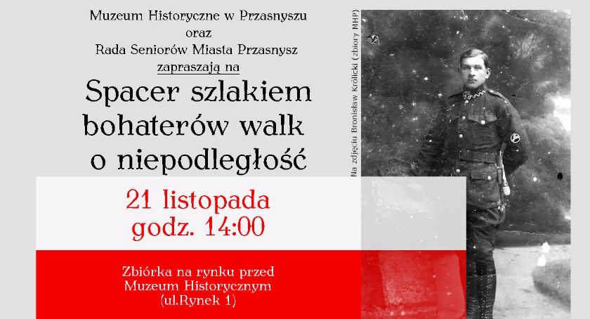 Wybierz się na spacer szlakiem bohaterów walk o niepodległość