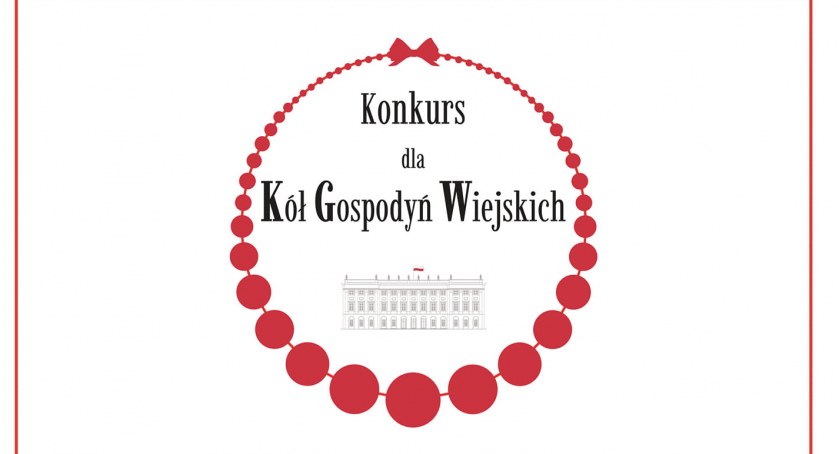 Konkurs dla Kół Gospodyń Wiejskich o Nagrodę Małżonki Prezydenta RP