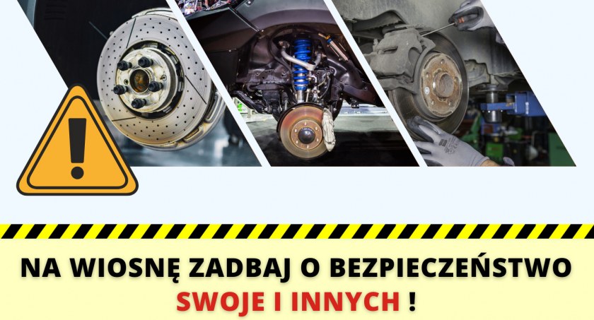 Na wiosnę zadbaj o bezpieczeństwo Swoje i innych - Sprawdź stan amortyzatorów i hamulców w pojeździe!