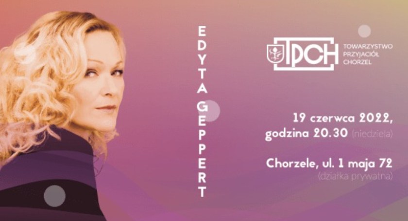 Koncert z Dobrym Smakiem - Edyta Geppert wystąpi w Chorzelach