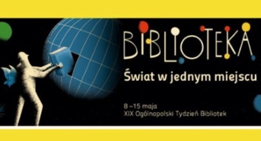 Biblioteka - Świat w jednym miejscu. Przedstawiamy program Tygodnia Bibliotek