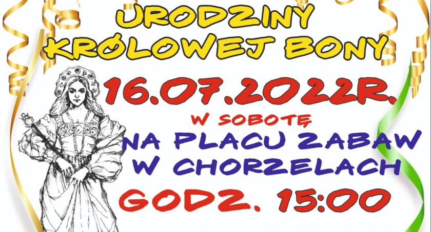 Urodziny Królowej Bony w Chorzelach