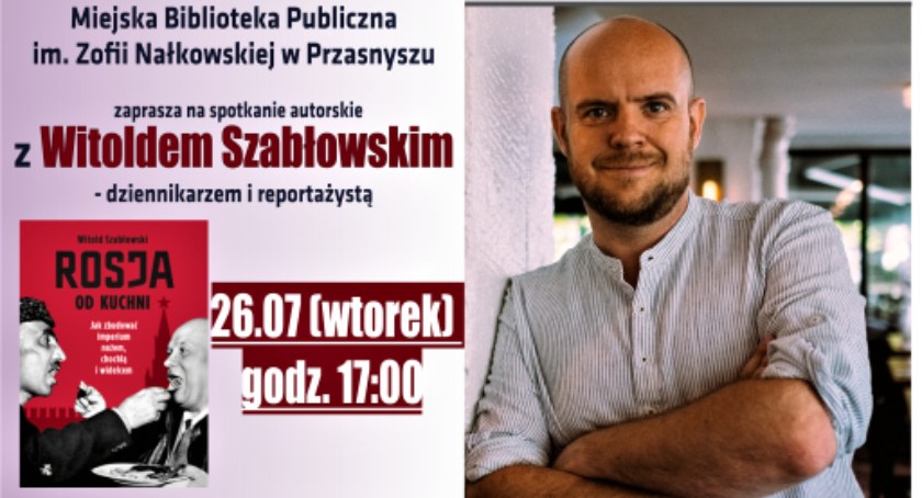 Spotkanie autorskie z Witoldem Szabłowskim - dziennikarzem i reportażystą