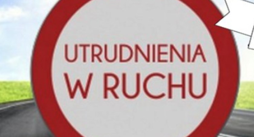 Uwaga! W poniedziałek utrudnienia w ruchu drogowym