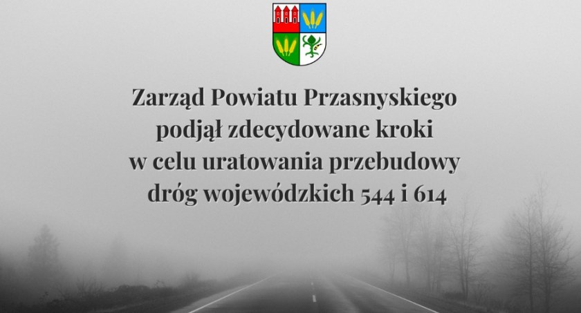 Zarząd Powiatu Przasnyskiego podjął zdecydowane kroki w celu uratowania przebudowy dróg wojewódzkich 544 i 614