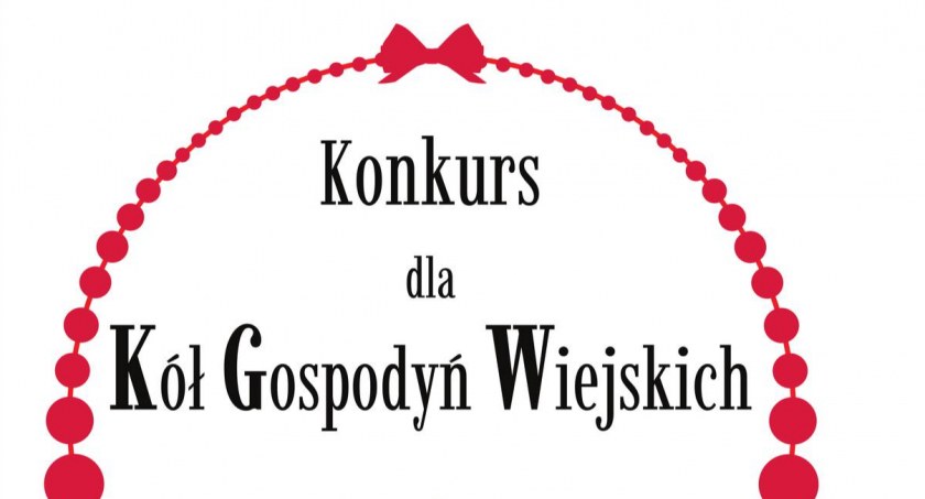  Rusza nabór do III edycji Konkursu dla Kół Gospodyń Wiejskich o Nagrodę Małżonki Prezydenta RP.
