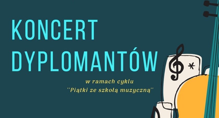Piątki ze szkołą muzyczną. Koncert dyplomantów