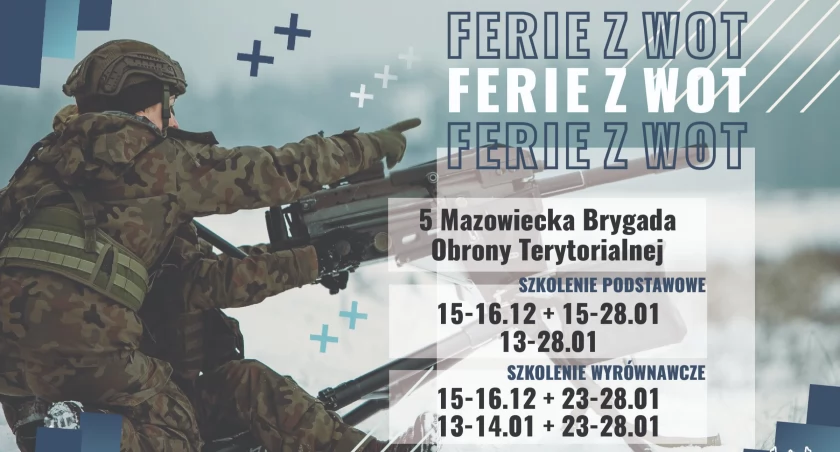 Ferie z WOT w koszarach  5 Mazowieckiej Brygady Obrony Terytorialnej