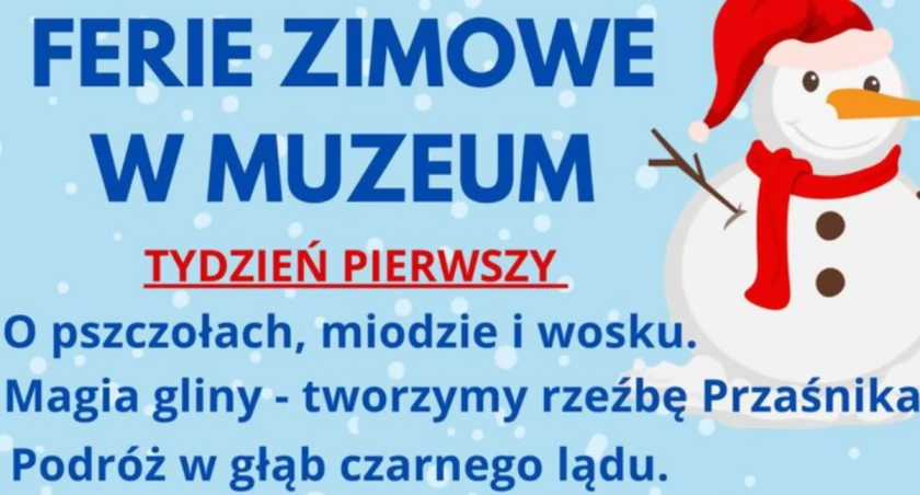 Ferie zimowe w Muzeum