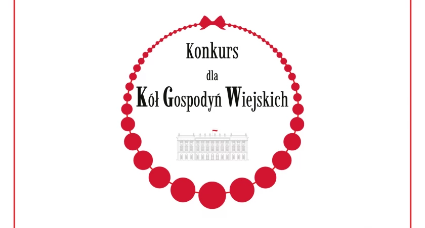 Ruszyła IV edycja Konkursu dla Kół Gospodyń Wiejskich