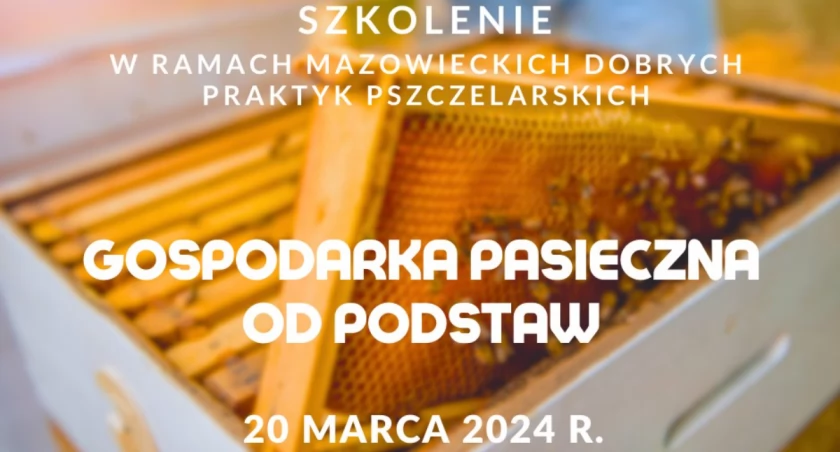 Gospodarka pasieczna od podstaw - zaproszenie na szkolenie