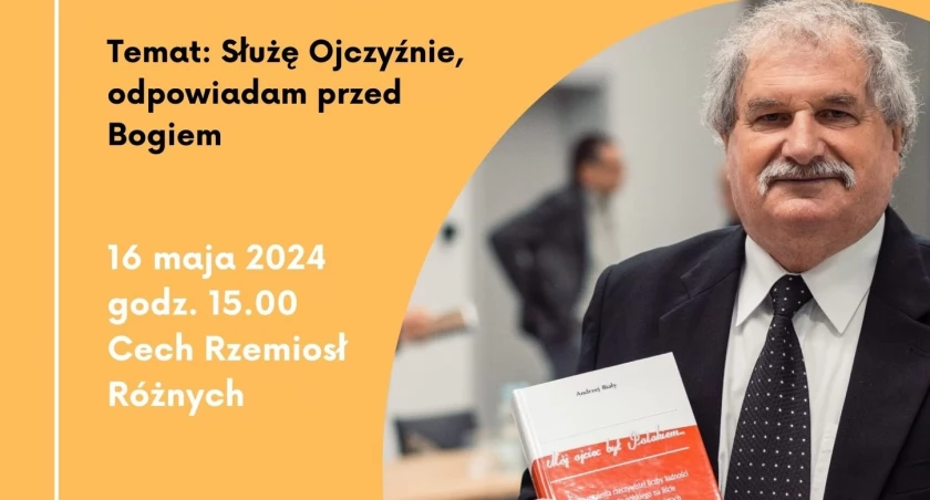 Prelekcja dr. Andrzeja Białego, pt. Służę Ojczyźnie, odpowiadam przed Bogiem