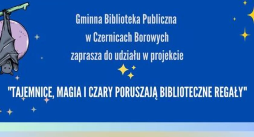 Tajemnice, magia i czary poruszają biblioteczne regały w Czernicach Borowych