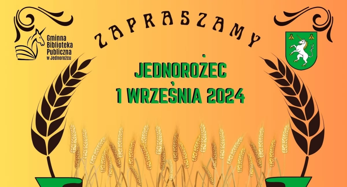 Dożynki Gminno - Parafialne w Jednorożcu [Program]