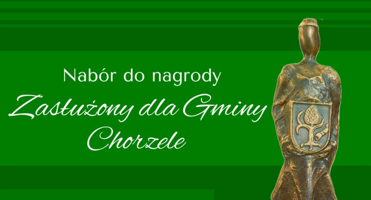 Zgłoś kandydata do nagrody „Zasłużony dla Gminy Chorzele”!