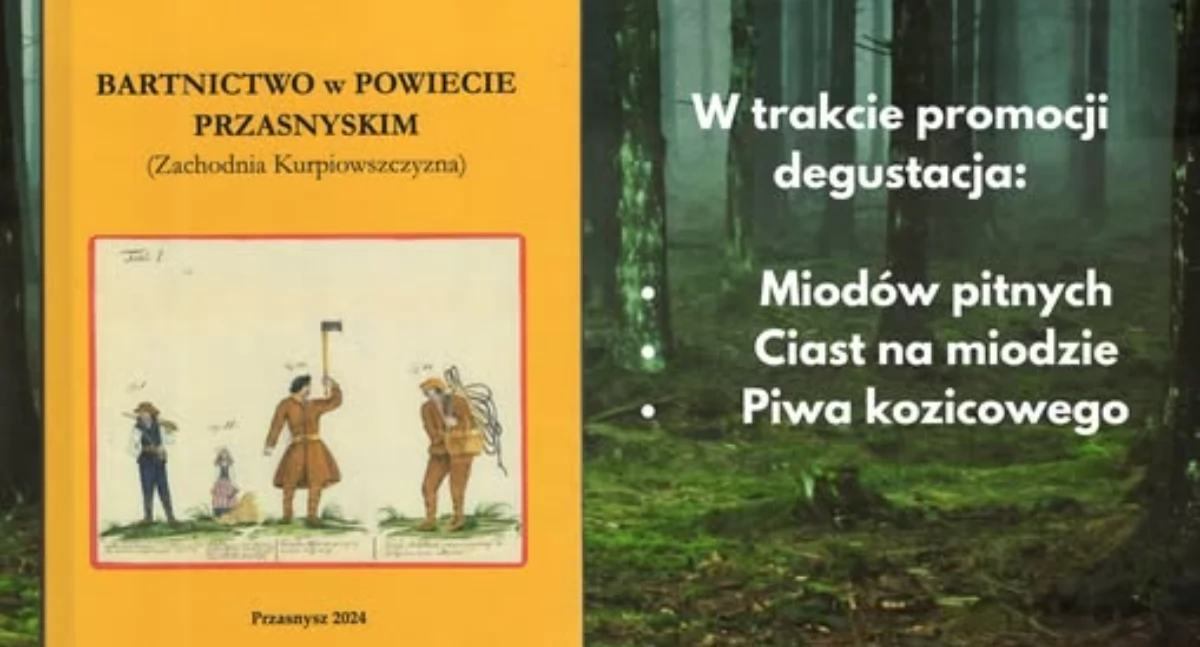Promocja książki Waldemara Krzyżewskiego pt. Bartnictwo w Powiecie Przasnyskim