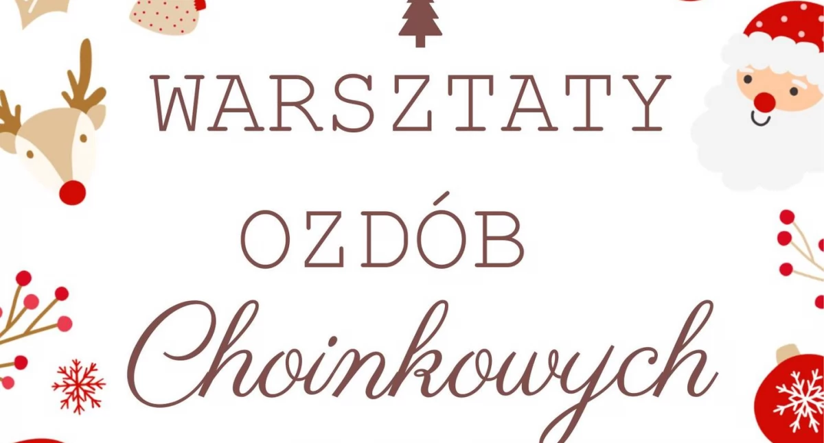 Warsztaty ozdób choinkowych