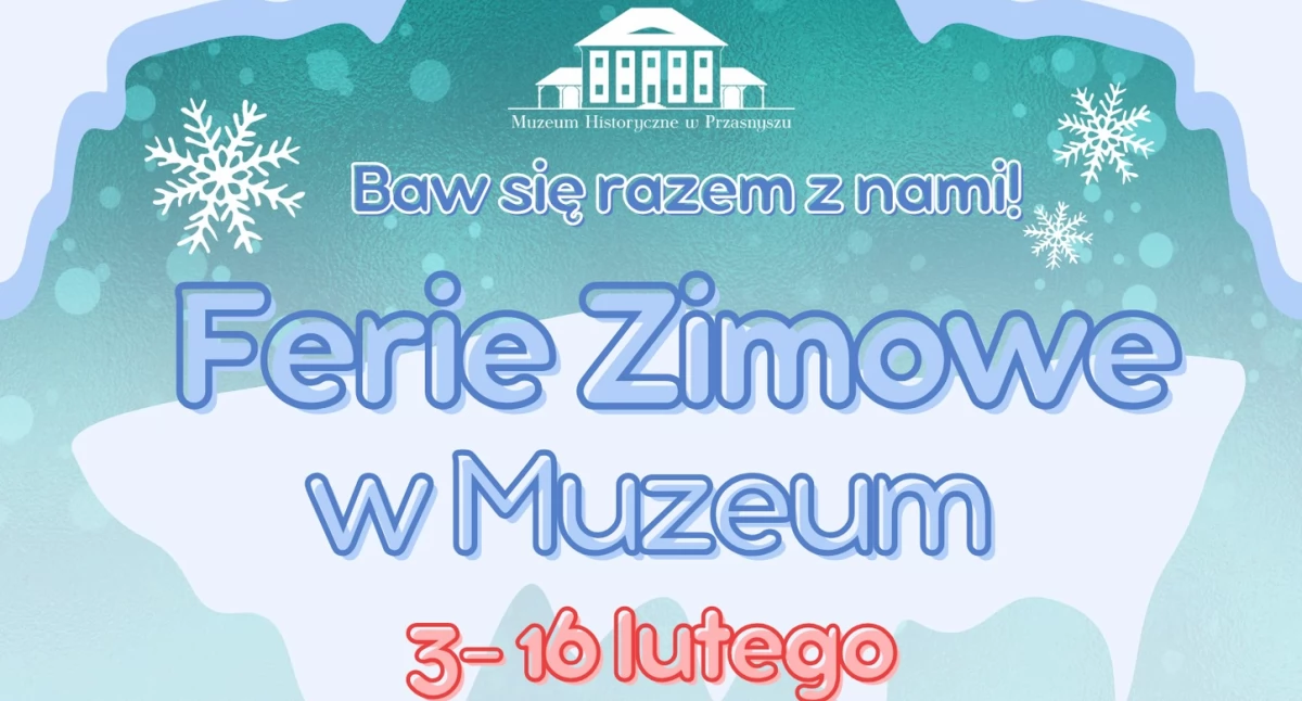 Ferie Zimowe w przasnyskim Muzeum [Program]