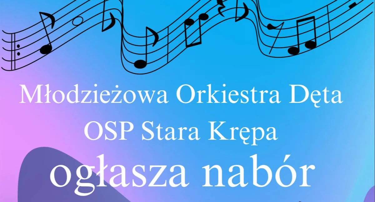 Nabór do Młodzieżowej Orkiestry Dętej OSP w Starej Krępie